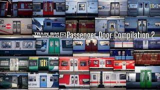 Train Sim World 2 Passenger Door Sound Compilation 2 - Open/Close - Outside/Inside - As of July 2022