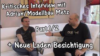 Kritisches Interview mit Adrian/Modellbau Metz + Laden Besichtigung Part 1/2 | HD+ | German