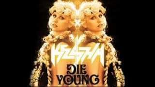 Kesha-Die Young Lyric