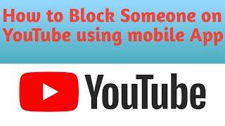 How to Block Someone on YouTube using mobile App