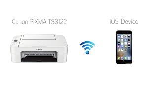 Setting Up Your Wireless Canon PIXMA TS3122 - Easy Wireless Connect with an iOS Device