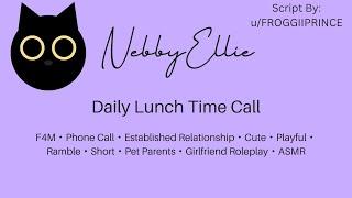 [F4M] Daily Lunch Time Call [Phone Call] [Established Relationship][Girlfriend Roleplay] ASMR