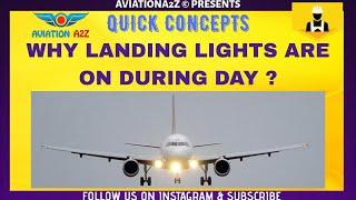 WHY LANDING LIGHTS ARE ON DURING DAY ? |QUICK CONCEPTS | AVIATIONA2Z © | #aircraft #ame #aviation