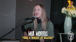 Mia Morris - "Only When It Rains" (Reimagined)