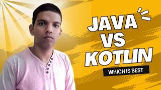 Which Is Best For Android Development || Java Vs Kotlin || #java #kotlin #javavskotlin