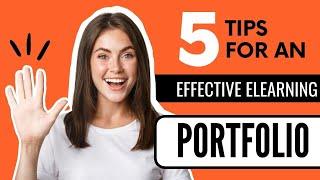 5 Tips for an Effective eLearning Portfolio | eLearning Portfolio | Instructional Designers