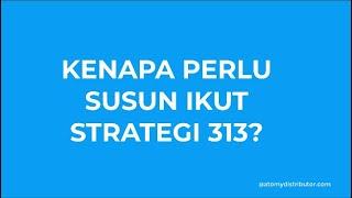 Kenapa Kena Guna Strategi 313 di Atomy?