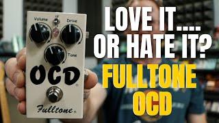 Fulltone OCD Pedal: Love it or HATE it?