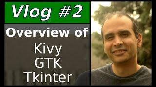 Python GUI - Overview of Kivy, GTK, Tkinter