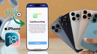 iOS 18: Call Recording in iPhone [How to Turn On/Enable]