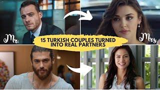 15 Turkish Couples That Turned Into Real Life partners | Actors who married their co stars 2023