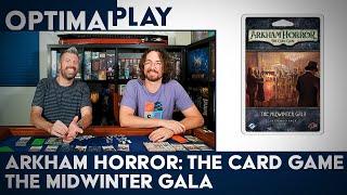 Arkham Horror: The Card Game - The Midwinter Gala Playthrough | Optimal Play