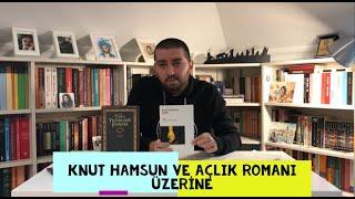 Knut Hamsun ve Açlık Romanı Üzerine Bir İnceleme