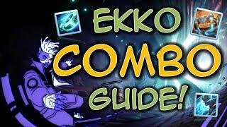 Ekkologix - Complete Ekko Combo Guide!