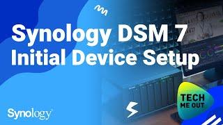 Synology DSM 7 Initial Device Setup