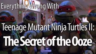 Everything Wrong With Teenage Mutant Ninja Turtles II: Secret of the Ooze