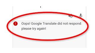 How To Fix Oops Google Translate!  Did Not Respond || Please Try Again Android Mobile