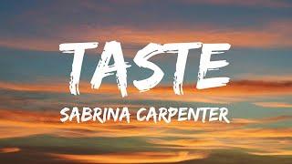 Sabrina Carpenter - Taste (Lyrics)