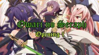 Owari no Seraph Opening 1 I Последний Серафим Опенинг 1