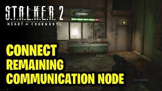 Connect the Remaining Communication Node | The Last Step | STALKER 2 Heart of Chornobyl