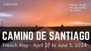 CAMINO DE SANTIAGO French Way - April 27 to June 3, 2024