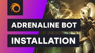 Adrenaline bot: purchase, installation, first launch