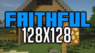 Faithful 128x128 Texture Pack Download & Showcase