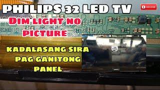 How to repair philips 32 led tv dim light no picture