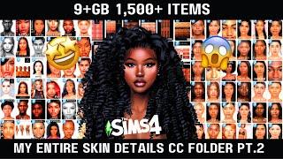 My Entire Sims 4 Skin Details CC Folder Pt.2 | MyraviahTheSimmer | CC Folder Series