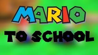 Mario to school