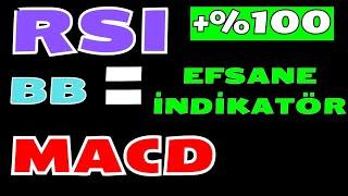 SÜPER İNDİKATÖR STRATEJİLERİ (BB+RSI+MACD) ÜCRETSİZ EFSANE İNDİKATÖR !!!