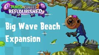 PvZ 2 Reflourished: Big Wave Beach Expansion - All Levels (33-42)