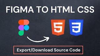 How To Convert Figma Design To HTML CSS 2024