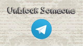 How to unblock someone on Telegram