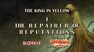 "The Repairer of Reputations" by Robert W. Chambers / King in Yellow (1/10)