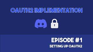 OAuth2 w/ Discord From Scratch #1