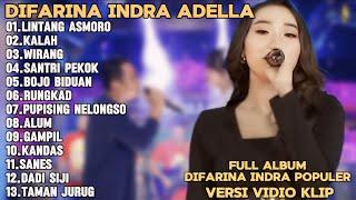 LINTANG ASMORO,KALAH,WIRANG-DIFARINA INDRA ADELLA FULL ALBUM TRENDING TERPOPULER