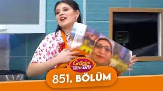 Gelinim Mutfakta 851. Bölüm - 21 Ocak Cuma