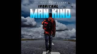 ironickal - man kind