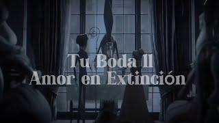 Tu Boda 2 - Amor En Extinción (Lyric Video Concept) Oscar Maydon X Junior H