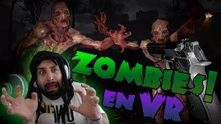 ZOMBIES EN REALIDAD VIRTUAL!