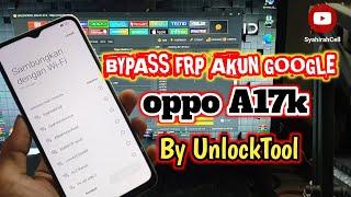 Bypass frp akun google oppo A17k by unlocktool