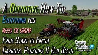 Premium Expansion FS22  Carrots, Parsnips & Red Beets A Definitive How To  All you need to know