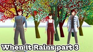 WHEN IT RAINS|| SAKURA SCHOOL SIMULATOR part 3