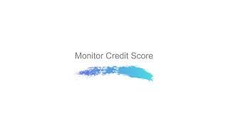 Monitor Credit Score