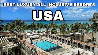 10 Best Luxury All Inclusive Resorts In The USA ||  Green Unreal