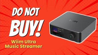 DON'T BUY WiiM Ultra Music Streamer Before Watching THIS!  (9 Reasons)