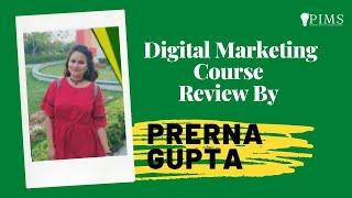 PIMS Review - Prerna Gupta | Digital Marketing Course Review
