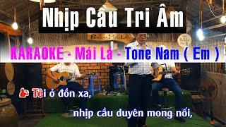 Karaoke Nhịp Cầu Tri Âm || Nhạc Sống Tone Nam - Guitar Bolero Mái Lá Karaoke