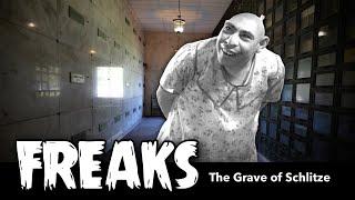 FREAKS - We Visit the Grave of Schlitze the Pin Head